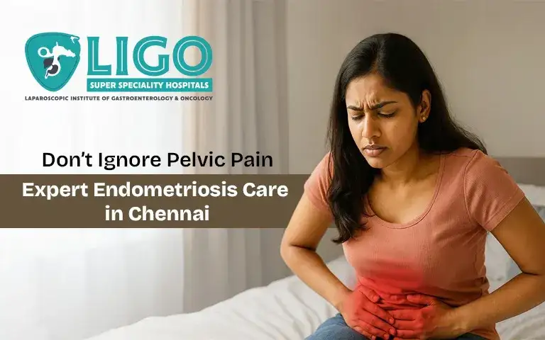 Endometriosis treatment in Chennai early signs and modern solutions
